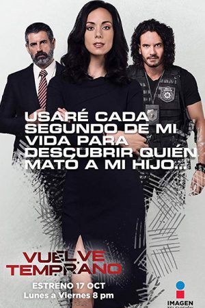 Vuelve temprano (2016) poster