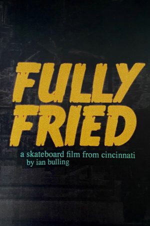 Fully Fried (2021) poster