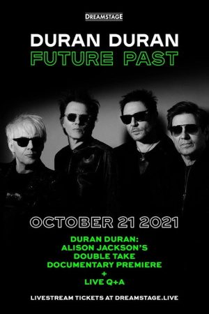 Duran Duran:  Future Past – Live in Concert on DREAMSTAGE (2021) poster