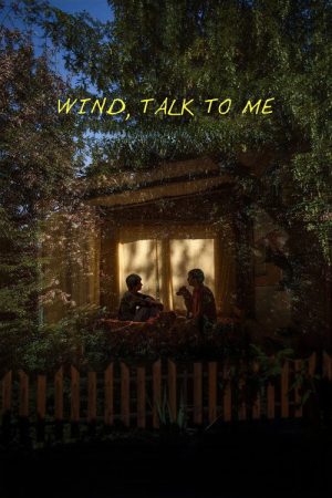 Wind, Talk to Me (2025) poster