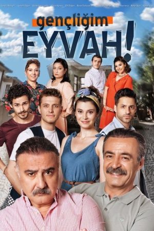 Gençliğim Eyvah (2020) poster
