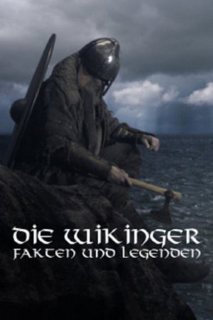 Die Wikinger – Fakten und Legenden (2018) poster