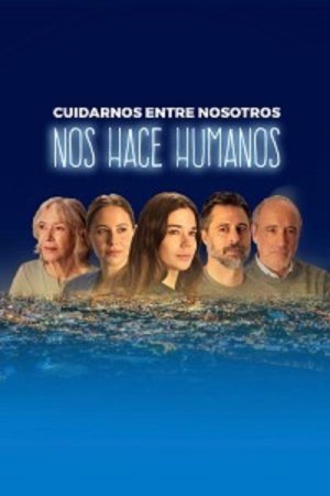 Cuidarnos entre nosotros nos hace humanos (2022) poster