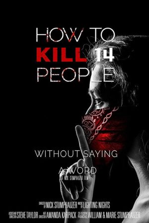 How to Kill 14 People Without Saying a Word (2018) poster