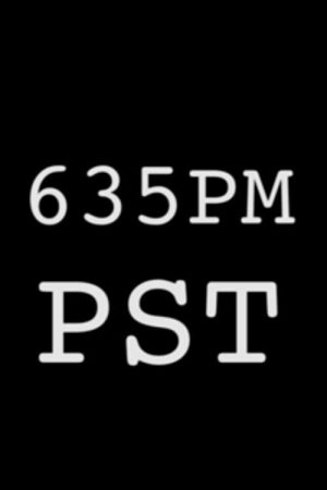 635PM PST (2018) poster