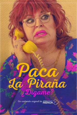 Paca la Piraña, ¿dígame? (2020) poster