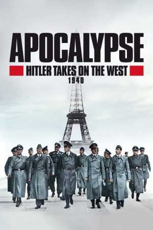 Apocalypse: Hitler Takes on the West (2021) poster