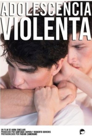Adolescencia violenta (2020) poster
