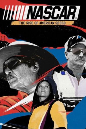 NASCAR: The Rise of American Speed (2016) poster
