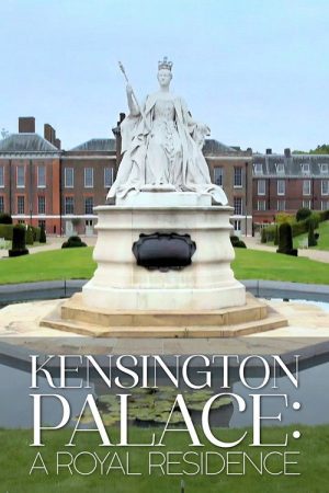 Kensington Palace: Behind Closed Doors (2021) poster