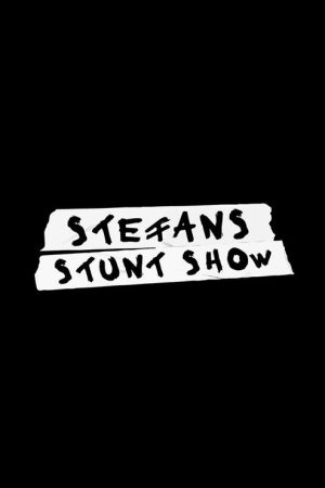 Stefans Stunt Show (2021) poster