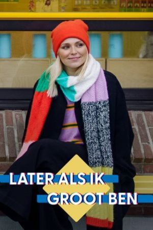 later Als Ik Groot Ben (2021) poster