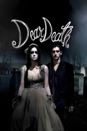 Dear Death: The Movie (2017) poster