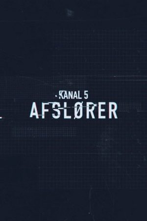 Kanal 5 afslører (2019) poster
