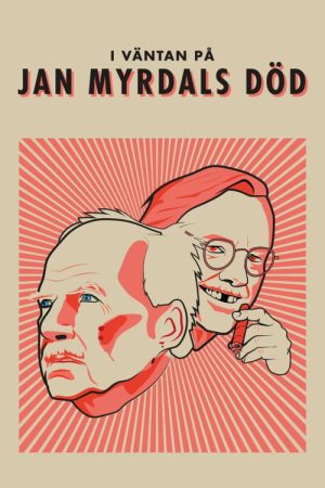 In Anticipation of Jan Myrdal’s Death (2021) poster