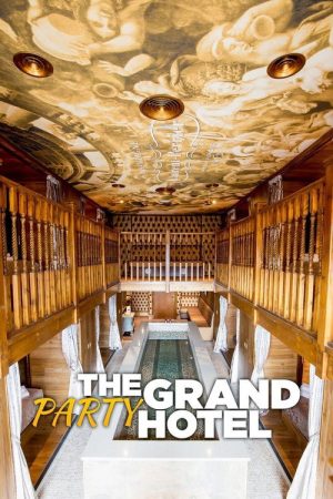 The Grand Party Hotel (2020) poster