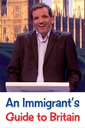 An Immigrant’s Guide to Britain (2016) poster