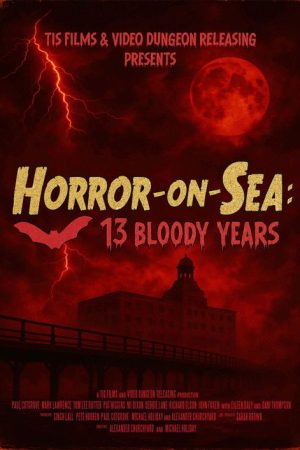 Horror-on-Sea: 13 Bloody Years (2026) poster