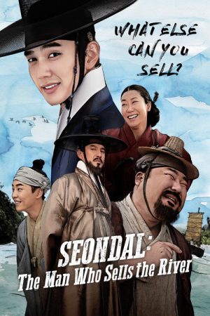 Seondal: The Man Who Sells the River (2016) poster