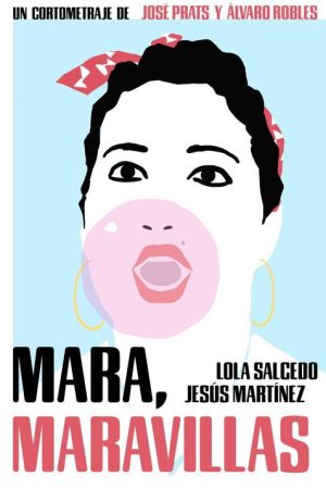 Mara, Maravillas (2019) poster