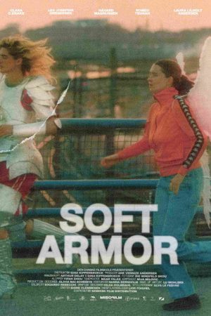 Soft Armor (2025) poster