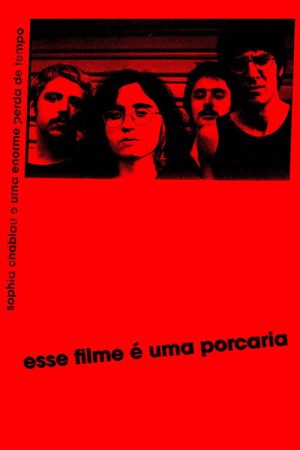 esse filme é uma porcaria (2021) poster