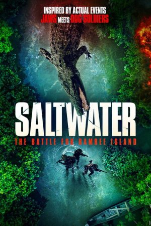 Saltwater: The Battle for Ramree Island (2021) poster