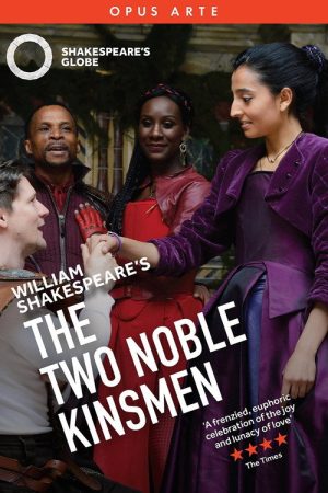 The Two Noble Kinsmen – Live at Shakespeare’s Globe (2018) poster