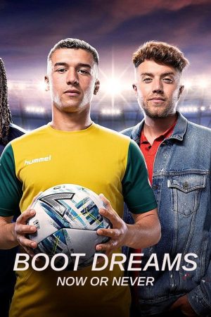 Boot Dreams: Now or Never (2023) poster
