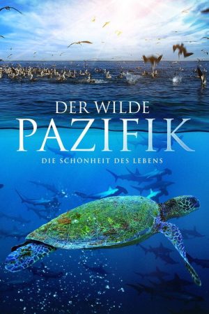 Der wilde Pazifik – Die Schönheit des Lebens (2016) poster