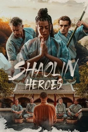 Shaolin Heroes (2025) poster