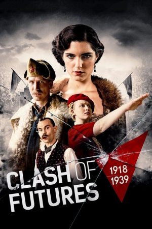 Clash of Futures (1918-1939) (2018) poster