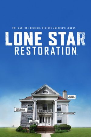 Lone Star Restoration (2016) poster