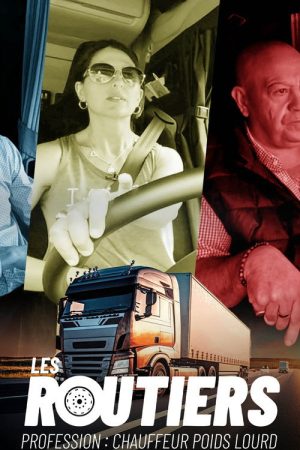 Les routiers : Profession chauffeur poids lourd (2023) poster