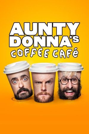 Aunty Donna’s Coffee Cafe (2023) poster