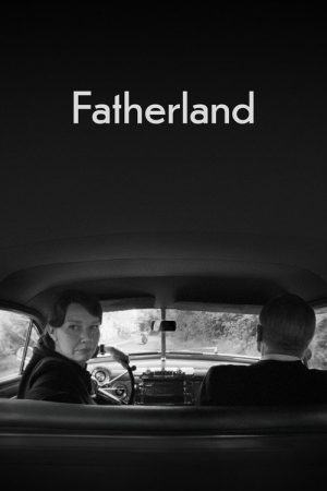 Fatherland (2026) — Cast, Story & Where to Watch | MovieLinkBD poster