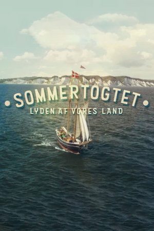 Sommertogtet – Lyden af vores land (2020) poster