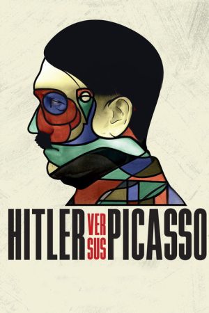 Hitler Versus Picasso (2018) poster