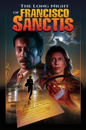 The Long Night of Francisco Sanctis (2017) poster