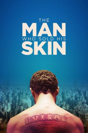 The Man Who Sold His Skin (2021) poster