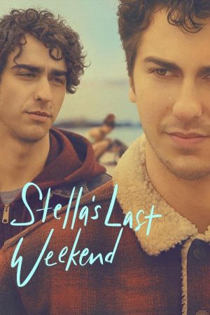 Stella’s Last Weekend (2018) poster