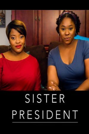 Sister President (2020) poster