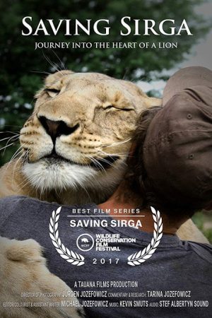 Saving Sirga: Journey into the Heart of a Lion (2017) poster