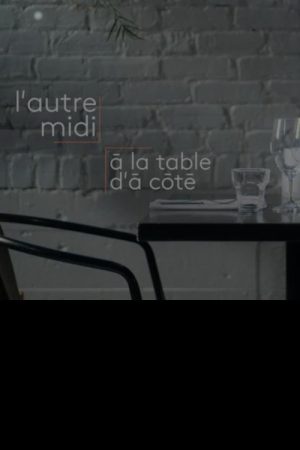 L’autre midi à la table d’à côté (2020) poster