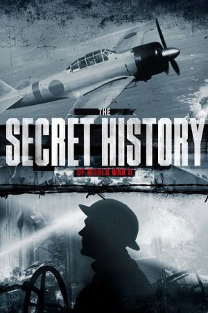 The Secret History Of World War II (2021) poster