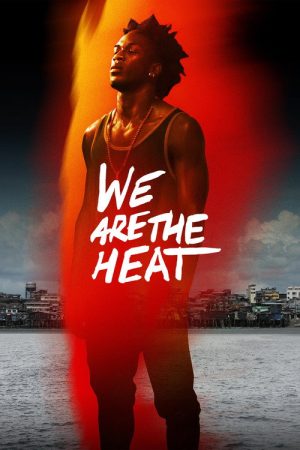 We Are the Heat (2018) poster