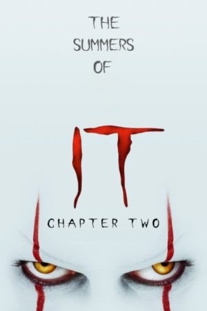 The Summers of It – Chapter Two: It Ends (2019) poster