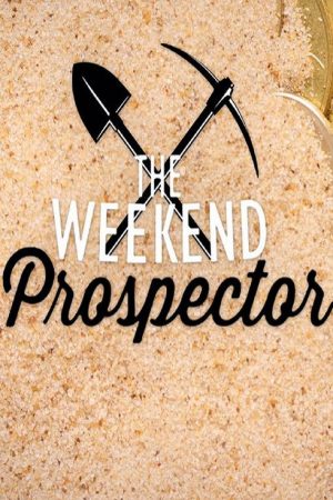 The Weekend Prospector (2018) poster