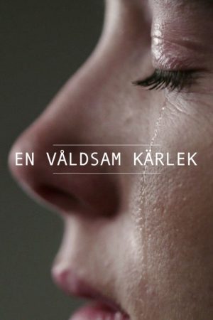 En våldsam kärlek (2020) poster