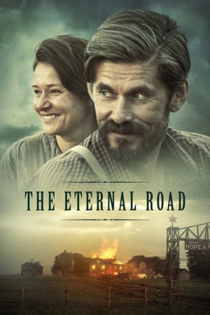 The Eternal Road (2017) poster